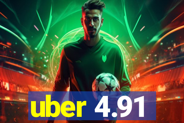 uber 4.91